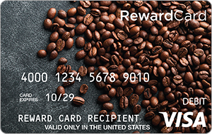 Visa® Reward Card, 12-Month Expiration (Coffee Beans)